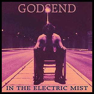 GODSEND - In the Electric Mist