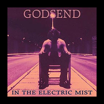 GODSEND - In the Electric Mist