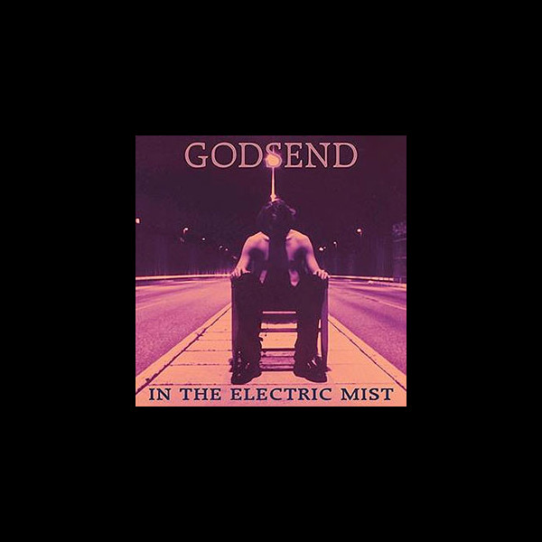 GODSEND - In the Electric Mist