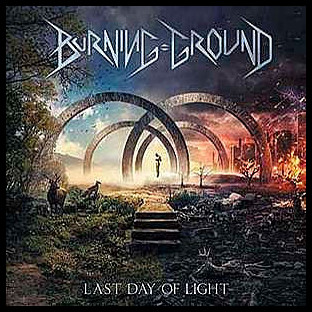 BURNING GROUND - Last Day of Light