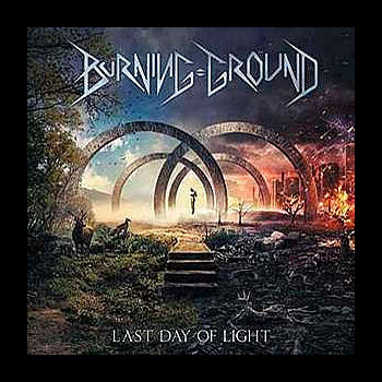 BURNING GROUND - Last Day of Light