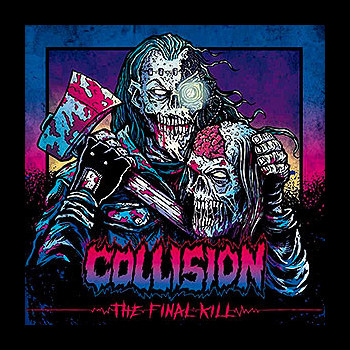 COLLISION - The Final Kill