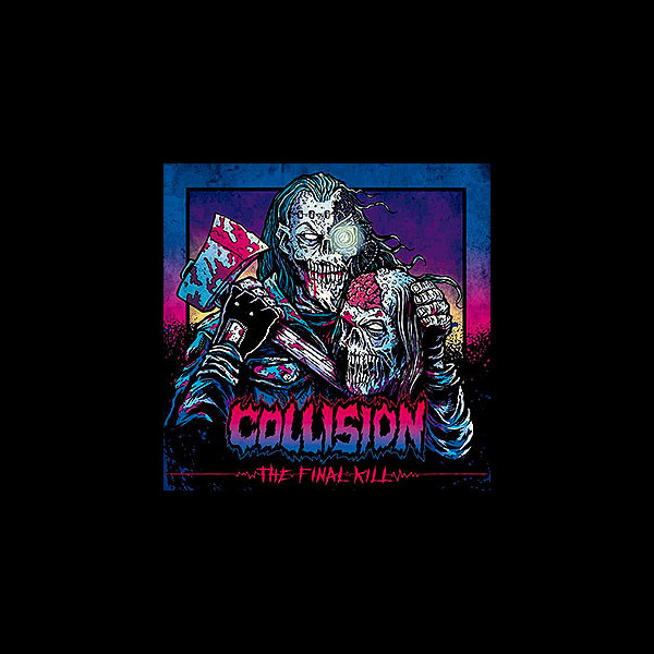 COLLISION - The Final Kill