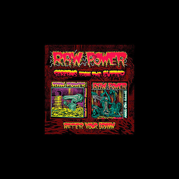 RAW POWER - Screams From the Gutter / After Your Brain