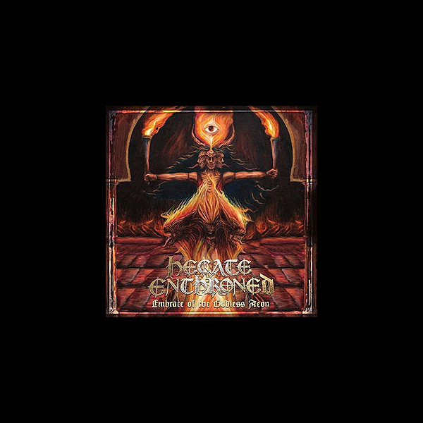 HECATE ENTHRONED - Embrace of the Godless Aeon