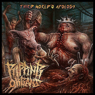 RIPPING ORGANS - Third World's Apology