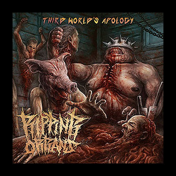 RIPPING ORGANS - Third World's Apology