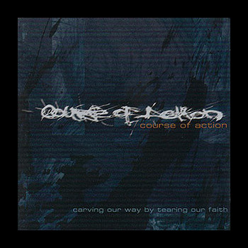 COURSE OF ACTION - Carving Our Way By Tearing Our Faith