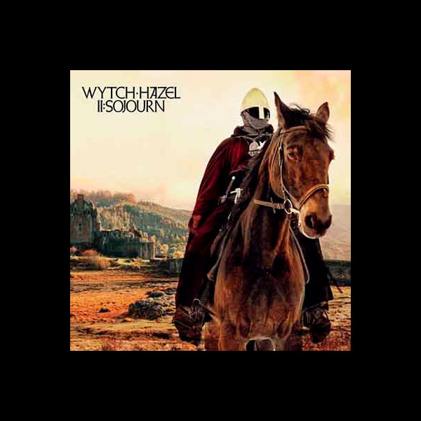 WYTCH HAZEL - II: Sojourn