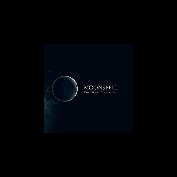 MOONSPELL - The Great Silver Eye