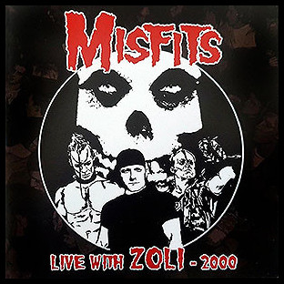 MISFITS - Live With Zoli - 2000