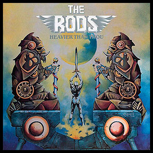 RODS, THE - Heavier than Thou