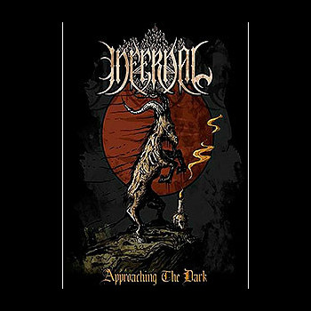 INFERNAL - Approaching the Dark