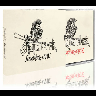SLAUGHTER - Surrender or Die