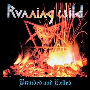 RUNNING WILD - Branded and Exiled