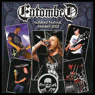 ENTOMBED - Hultsfred Festival, Sweden 2002