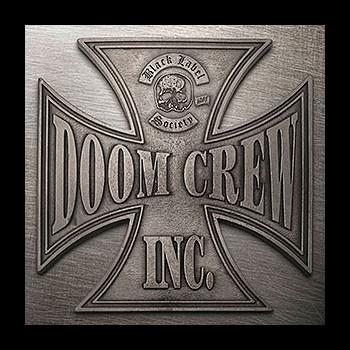 BLACK LABEL SOCIETY - Doom Crew Inc.