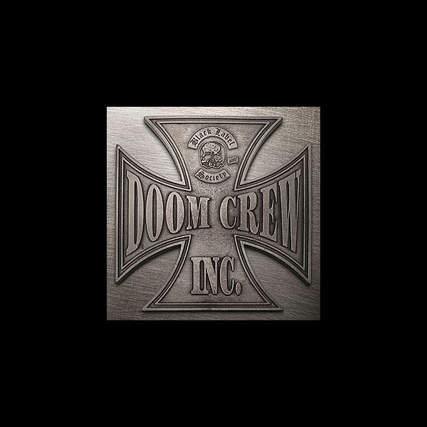 BLACK LABEL SOCIETY - Doom Crew Inc.