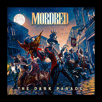 MORDRED - The Dark Parade