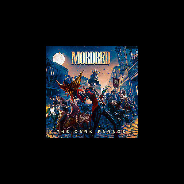 MORDRED - The Dark Parade