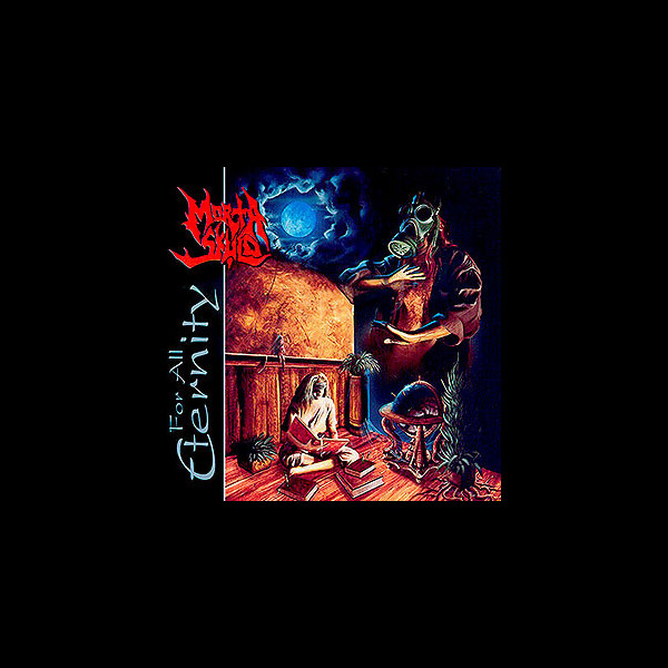 MORTA SKULD - For All Eternity