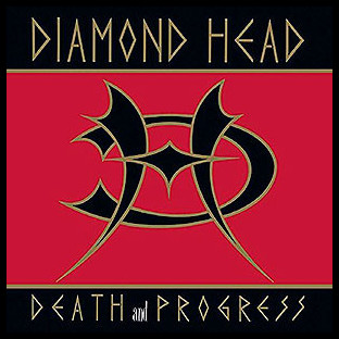 DIAMOND HEAD - Death and Progress
