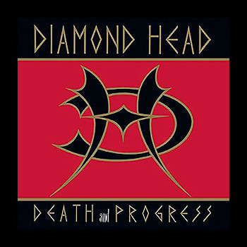 DIAMOND HEAD - Death and Progress