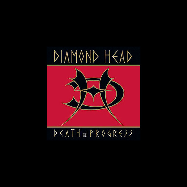 DIAMOND HEAD - Death and Progress