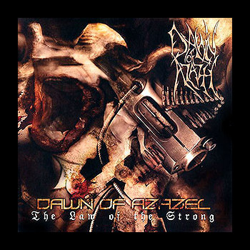 DAWN OF AZAZEL - The Law of the Strong