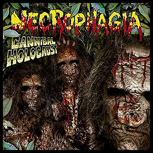 NECROPHAGIA - Cannibal Holocaust