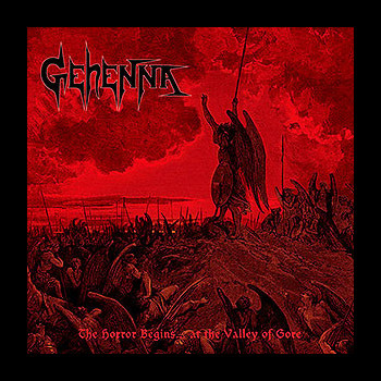GEHENNA (usa) - The Horror Begins​.​.​. at the Valley of Gore