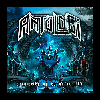 ANTOLOGI - Chronicles of Catastrophes