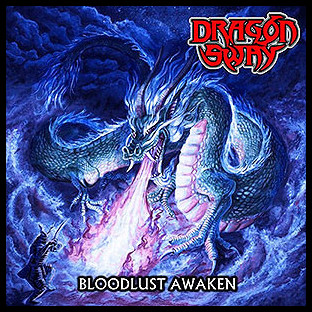 DRAGON SWAY - Bloodlust Awaken