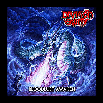 DRAGON SWAY - Bloodlust Awaken