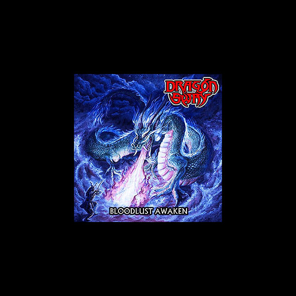 DRAGON SWAY - Bloodlust Awaken
