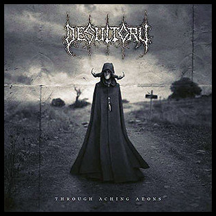 DESULTORY - Through Aching Aeons