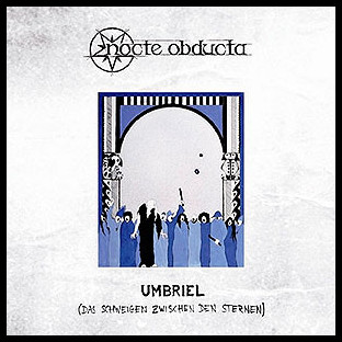 NOCTE OBDUCTA - Umbriel (Das Schweigen zwischen den Sternen)