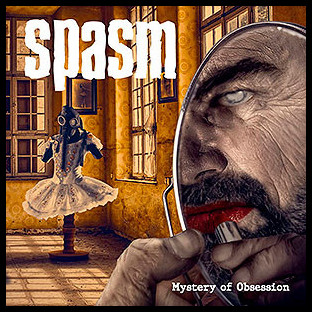 SPASM - Mystery of Obsession