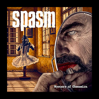 SPASM - Mystery of Obsession