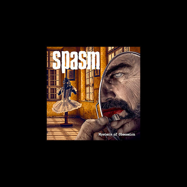 SPASM - Mystery of Obsession