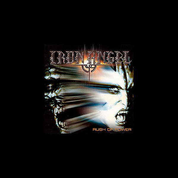 IRON ANGEL - Rush of Power (Live 1985 & Demo 1984)