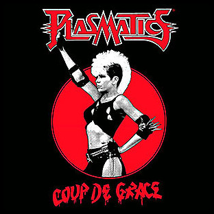 PLASMATICS - Coup de Grace