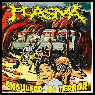 PLASMA - Engulfed in Terror