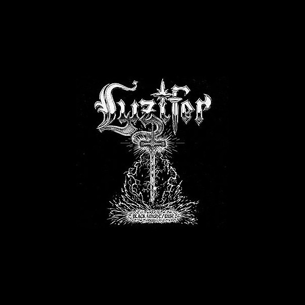 LUZIFER - Black Knight / Rise