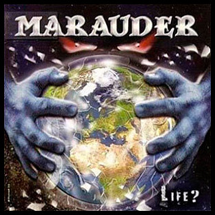MARAUDER - Life?