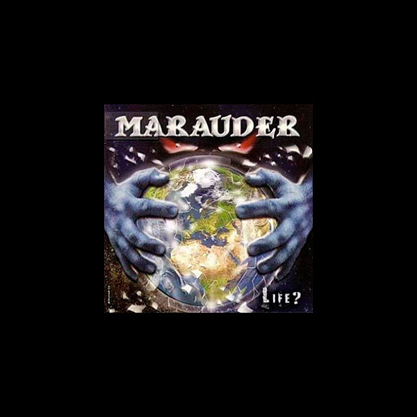 MARAUDER - Life?