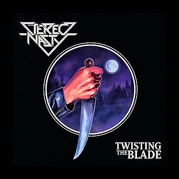 STEREO NASTY - Twisting the Blade
