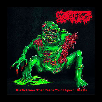 GORIFIED - It's Not Fear That Tears You'll Apart... It's Us