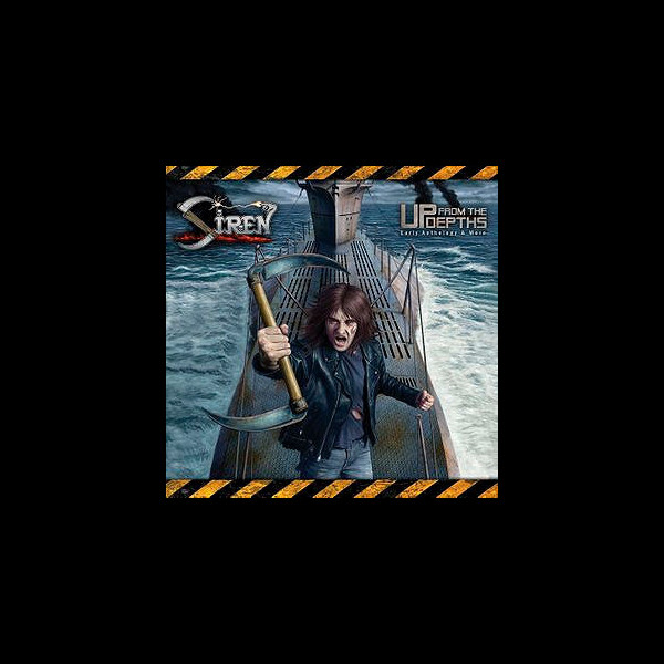 SIREN - Up from the Depths - Early Anthology & More