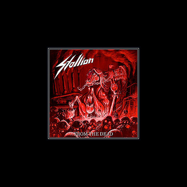 STALLION - From the Dead